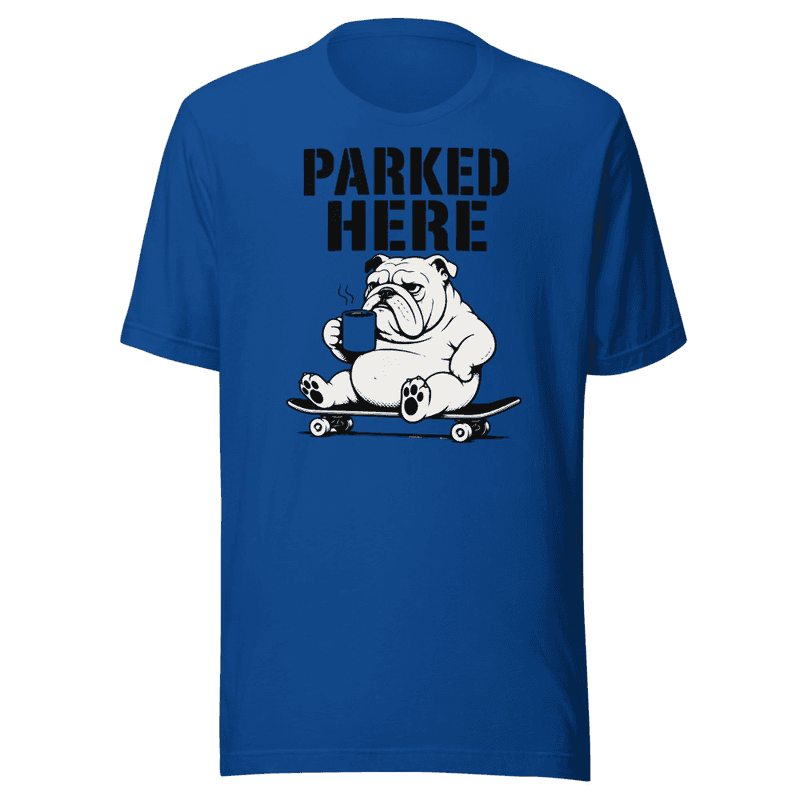 Parked Here T-shirt