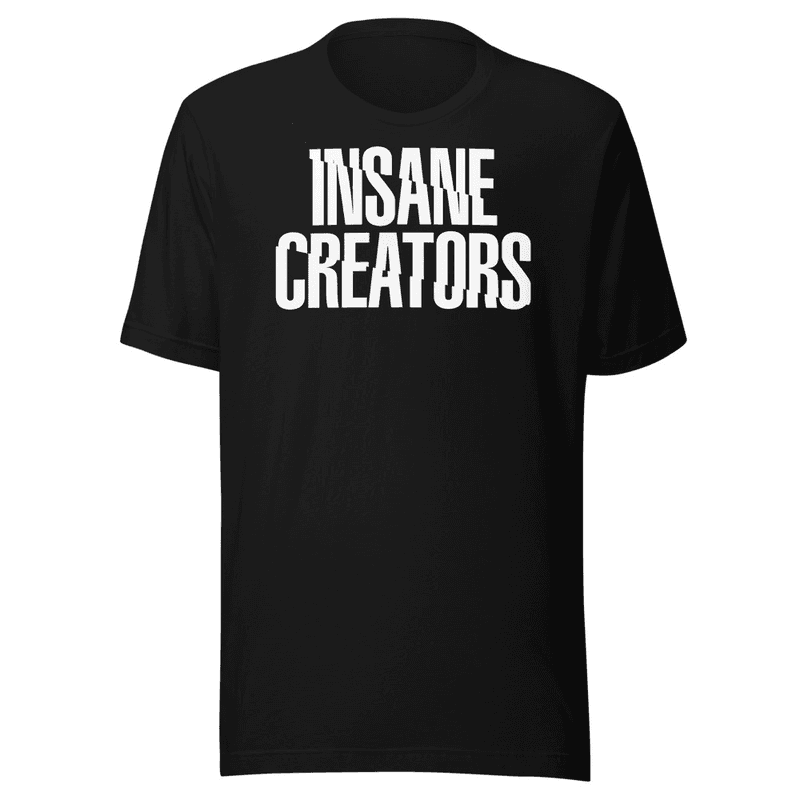 Insane Creators T-shirt